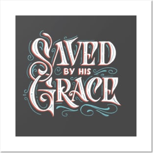 Saved by His Grace lettering Posters and Art